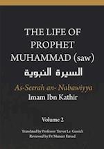 The Life of the Prophet Muhammad (saw) - Volume 2 - As Seerah An Nabawiyya - &#1575;&#1604;&#1587;&#1610;&#1585;&#1577; &#1575;&#1604;&#1606;&#1576;&#