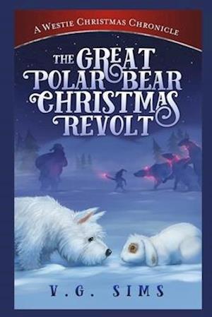 The Great Polar Bear Christmas Revolt