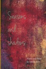 Seasons and Shadows