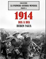 1914 Dia a Dia