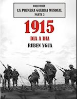 1915 Dia a Dia