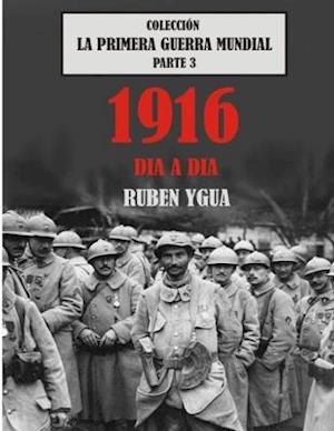 1916 Dia a Dia