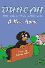 Duncan - The Delightful Daschund - A New Home