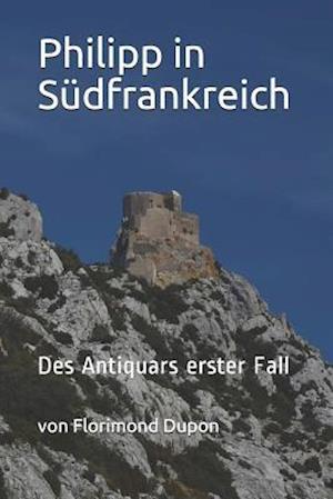 Philipp in Südfrankreich