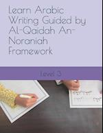 Learn Arabic Writing Guided by Al-Qaidah An-Noraniah Framework