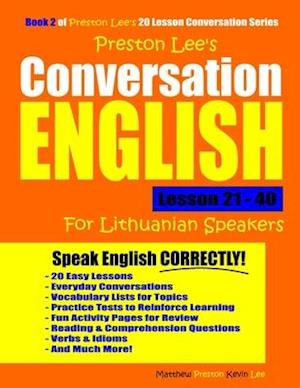 Preston Lee's Conversation English for Lithuanian Speakers Lesson 21 - 40