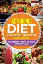 Ketogenic Diet- Ketogenic Crock Pot Cookbook