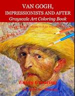 Van Gogh, Impressionists and After
