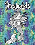 Mermaids Coloring Book: Beautiful Mermaid Girls, Relaxing Coloring Pages for Adults 