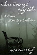 Eleven Eerie and Edgy Tales