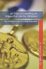 40 Days to Leading an Impactful Life for Athletes