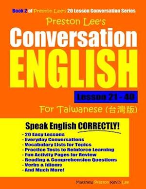 Preston Lee's Conversation English for Taiwanese Lesson 21 - 40