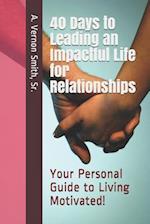 40 Days to Leading an Impactful Life for Relationships
