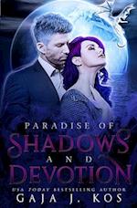 Paradise of Shadows and Devotion