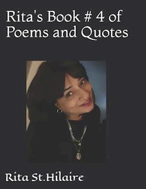 Rita's Book # 4 of Poems and Quotes