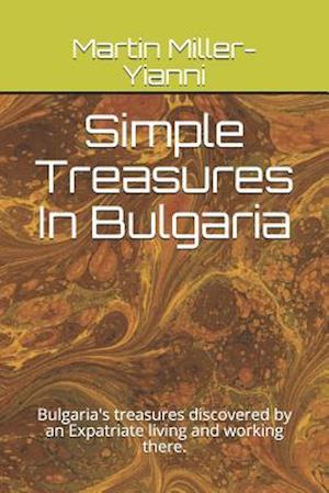 Simple Treasures in Bulgaria