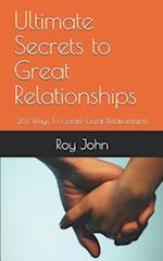 Ultimate Secrets to Great Relationships