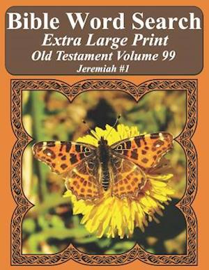 Bible Word Search Extra Large Print Old Testament Volume 99