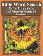 Bible Word Search Extra Large Print Old Testament Volume 99