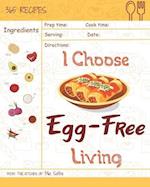 I Choose Egg-Free Living