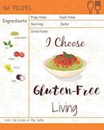 I Choose Gluten-Free Living