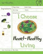 I Choose Heart-Healthy Living