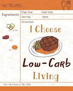 I Choose Low-Carb Living