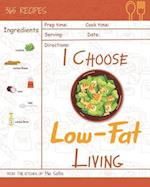 I Choose Low-Fat Living