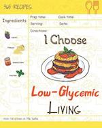 I Choose Low-Glycemic Living