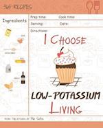 I Choose Low-Potassium Living