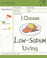 I Choose Low-Sodium Living