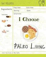 I Choose Paleo Living