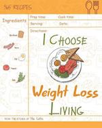 I Choose Weight-Loss Living