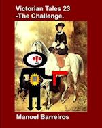 Victorian Tale 23 - The Challenge.