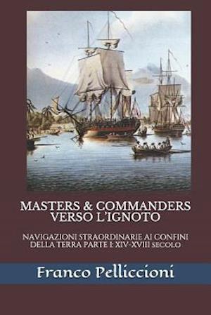 Masters & Commanders Verso l'Ignoto