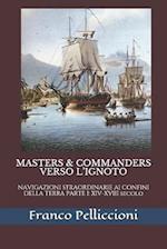 Masters & Commanders Verso l'Ignoto