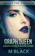 Graph Queen (Book Three of Graph World)