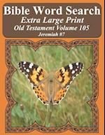 Bible Word Search Extra Large Print Old Testament Volume 105