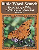 Bible Word Search Extra Large Print Old Testament Volume 106