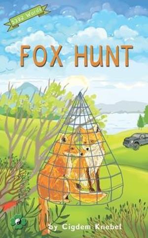 Fox Hunt : (Dyslexie Font) Decodable Chapter Books