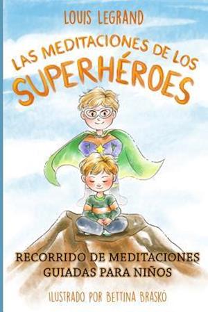 Las Meditaciones de Los Superhéroes