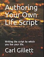 Authoring Your Own Life Script