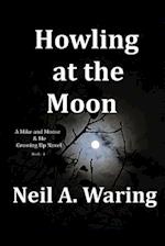 Howling at the Moon