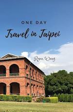 One Day Travel in Taipei