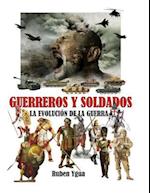 Guerreros Y Soldados