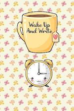 Wake Up and Write