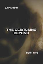 The Cleansing Beyond (Paperback Edition)