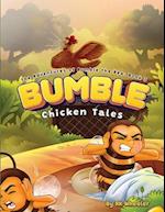 Bumble: Chicken Tales 