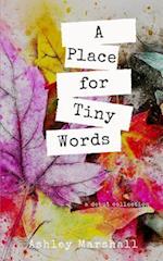 A Place for Tiny Words