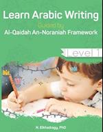 Learn Arabic Writing Guided by Al-Qaidah An-Noraniah Framework: Level 1 